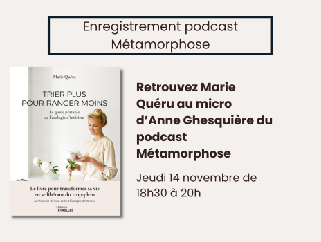 Visuel de Enregistrement podcast : retrouvez Marie Quéru au micro d’Anne Ghesquière du podcast Métamorphose